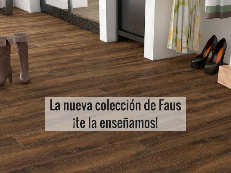 La nueva colección de Faus ¡te la enseñamos! pavimentos arquiservi