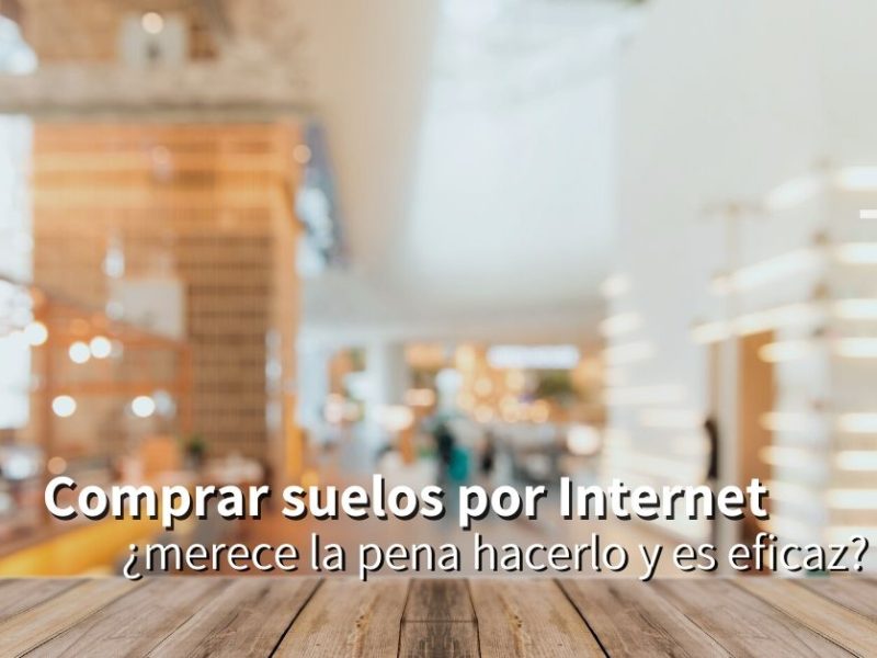 comprar suelos por internet merece la pena