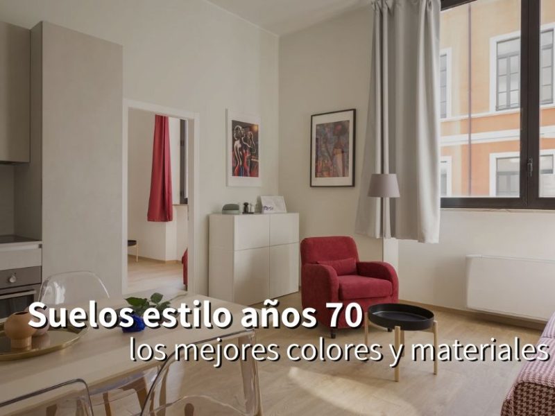 Mejores suelos para ambientes de los años 70 o 'seventies'